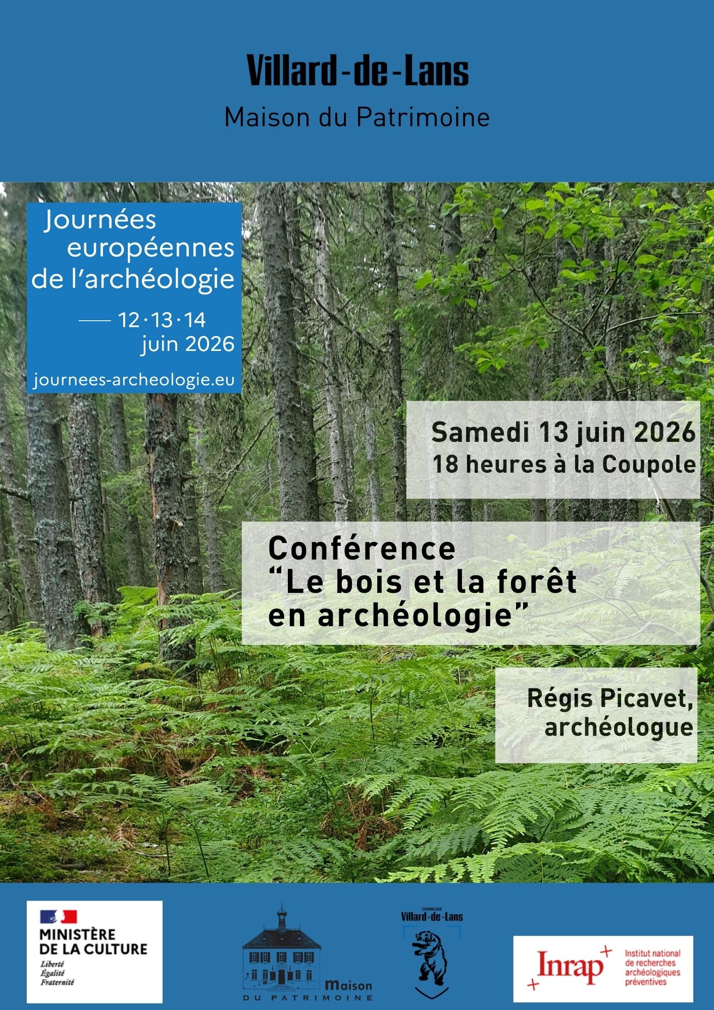 " Le bois et la forêt en archéologie" - Conférence de Régis Picavet, archéologue