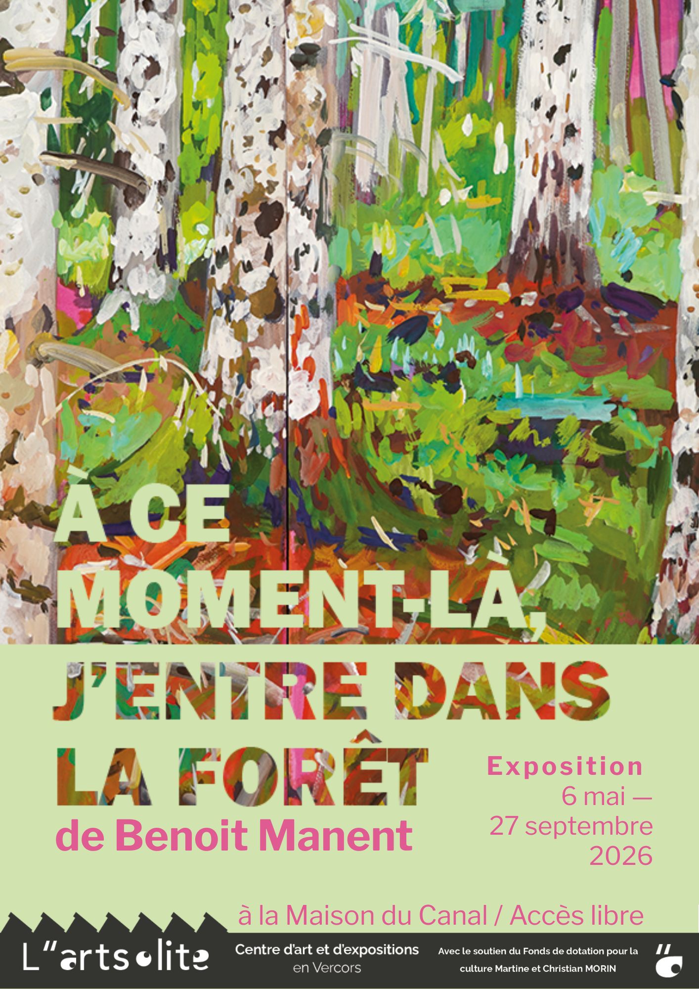 Exposition "A ce moment là j'entre dans la forêt" - Benoît Manent